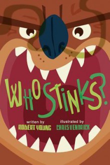 Who Stinks? - Robert Young, Chris Vendrick