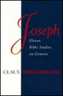 Joseph: Eleven Bible Studies on Genesis - Claus Westermann