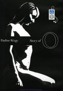 Story of O - Pauline Réage, Kathe Mazur