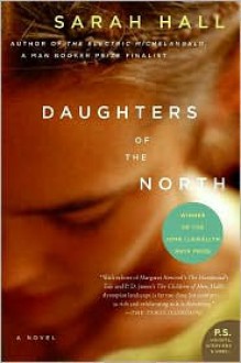 Daughters of the North - Sarah Hall