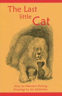 The Last Little Cat - Meindert DeJong