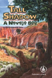 Tall Shadow, a Navajo Boy - Bonnie Highsmith Taylor