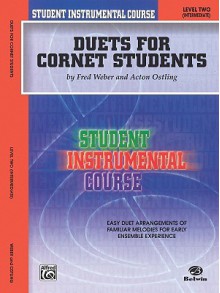 Student Instrumental Course Duets for Cornet Students: Level II - Fred Weber