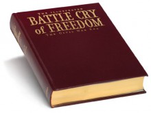 The Illustrated Battle Cry of Freedom: The Civil War Era - James M. McPherson