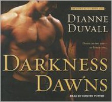 Darkness Dawns - Dianne Duvall, Kirsten Potter