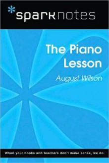 The Piano Lesson (SparkNotes Literature Guide Series) - August Wilson