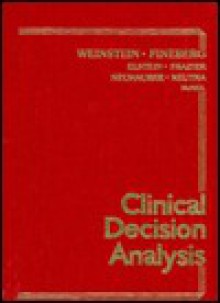 Clinical Decision Analysis - Milton C. Weinstein