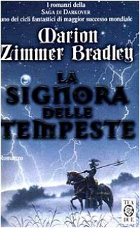 La signora delle tempeste - Marion Zimmer Bradley, Riccardo Valla