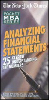 Nyt Analyzing Financial Statements: 25 Keys to Understanding the Numbers - Eric Press