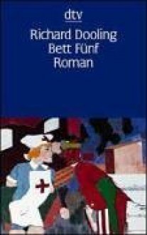 Bett Fünf. - Richard Dooling