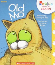 Old Mo (Rookie Ready to Learn) - Stacey W. Hsu, Adam Ritter