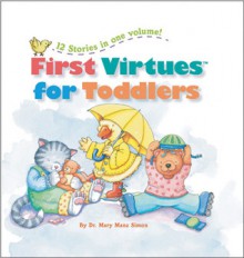 First Virtues for Toddlers (all 12) - Mary Manz Simon