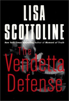 The Vendetta Defense - Lisa Scottoline