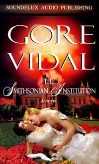 The Smithsonian Institution (Audio) - Gore Vidal