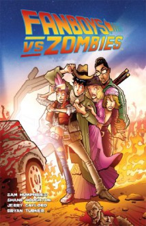 Fanboys Vs. Zombies Vol. 3 - Sam Humphries, Shane Houghton, Jerry Gaylord