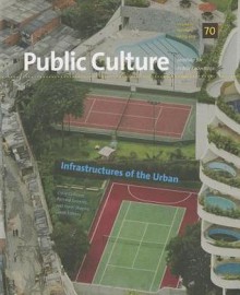 Infrastructures of the Urban - Craig J. Calhoun, Richard Sennett, Harel Shapira