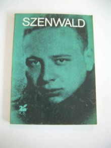 Poezje wybrane - Lucjan Szenwald