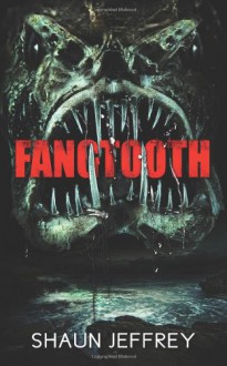 Fangtooth - Shaun Jeffrey