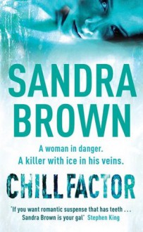 Chill Factor - Sandra Brown