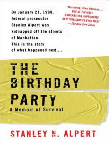 The Birthday Party - Stanley N. Alpert