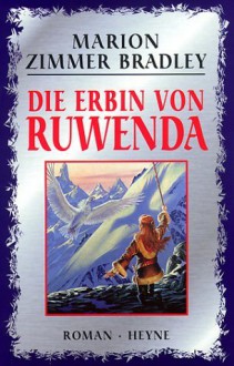 Die Erbin Von Ruwenda - Marion Zimmer Bradley, Marion Balkenhol