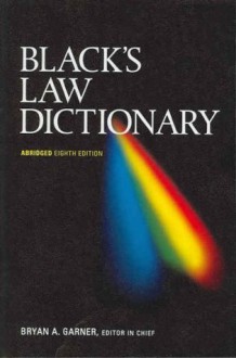 Black's Law Dictionary: Abridged Version - Bryan A. Garner, Garner