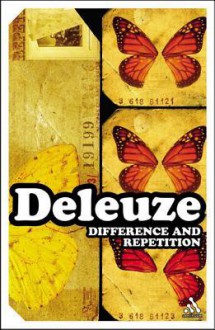 Difference and Repetition - Gilles Deleuze