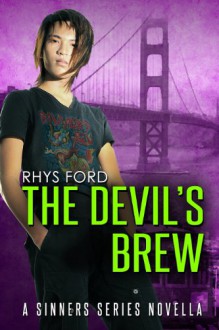 The Devil's Brew (Sinners Series) - Rhys Ford