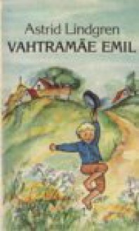 Vahtramäe Emil - Astrid Lindgren