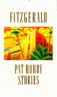 The Pat Hobby Stories - F. Scott Fitzgerald