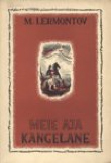 Meie aja kangelane - Mikhail Lermontov, Karl August Hindrey