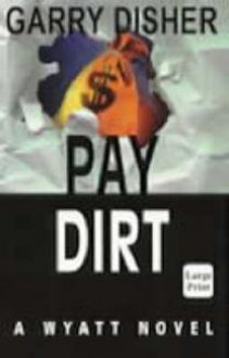 Paydirt - Garry Disher