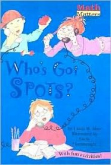 Who's Got Spots (Math Matters (Sagebrush)) - Linda Williams Aber