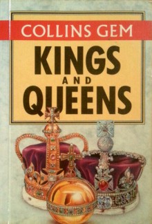 Kings and Queens of Britain (Collins Gem Guides) - David Lambert, Randal Gray