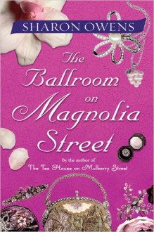 The Ballroom on Magnolia Street - Sharon Owens