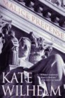 Malice Prepense - Kate Wilhelm