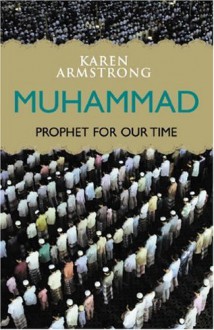 Muhammad: Prophet For Our Time - Karen Armstrong