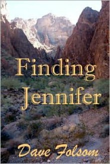 Finding Jennifer - Dave Folsom