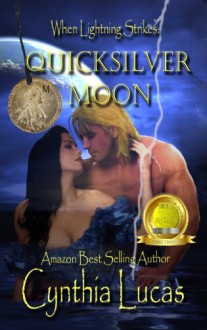 Quicksilver Moon - Cynthia Lucas