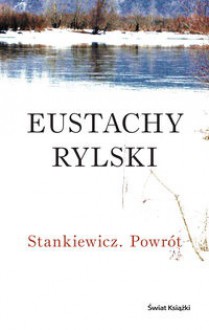 Stankiewicz. Powrót - Eustachy Rylski