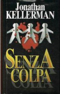 Senza colpa - Jonathan Kellerman, Alessandro Alegi