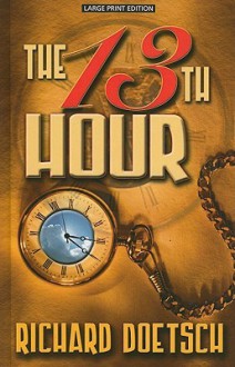 The 13th Hour - Richard Doetsch