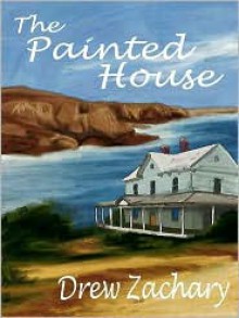 The Painted House - Drew Zachary