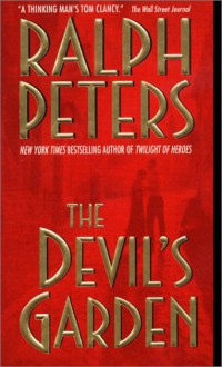 The Devil's Garden - Ralph Peters