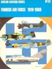 Finnish Air Force, 1918-1968 - Christopher Shores, Richard Ward