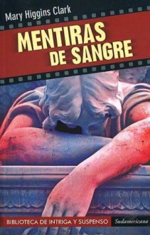 Mentiras de Sangre - Mary Higgins Clark