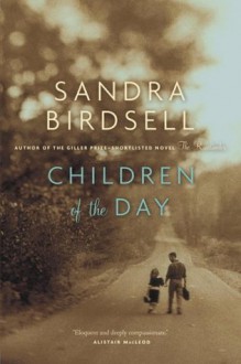 Children of the Day - Sandra Birdsell