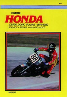 Honda Cb750 Dohc Fours, 1979-1982: Service, Repair, Performance/Pbn M337 - Eric Jorgensen