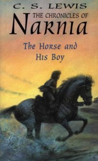 Narnia the Horse and His Boy - C.S. Lewis