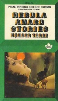 Nebula Award Stories 3 - Roger Zelazny